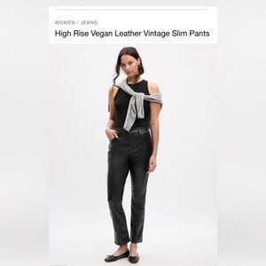 GAP Faux Leather Vintage Slim High Rise Pant